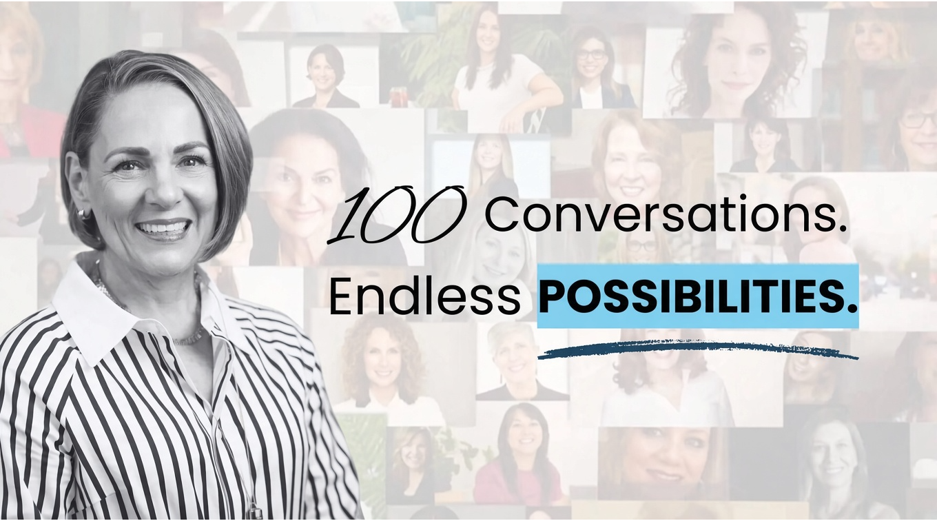100 Conversations. Endless Possibilities